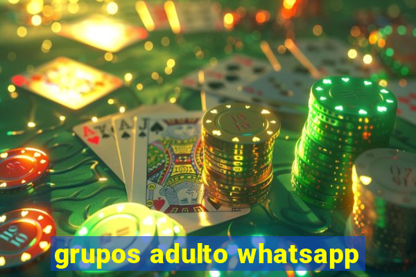 grupos adulto whatsapp